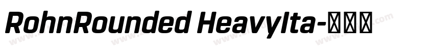 RohnRounded HeavyIta字体转换
